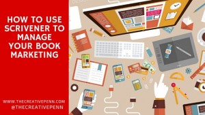 How to manage your book marketing with Scrivener